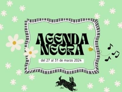 Agenda Negra: Qué hacer en Madrid del 27 al 31 de marzo