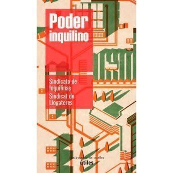 PODER INQUILINO - Sindicato de Inquilinas y Sindicat de Llogateres
