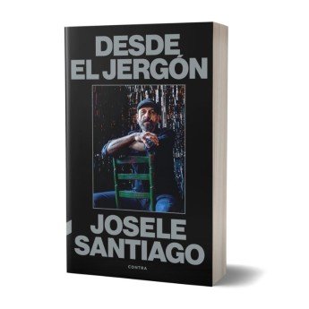 DESDE EL JERGÓN - Josele Santiago