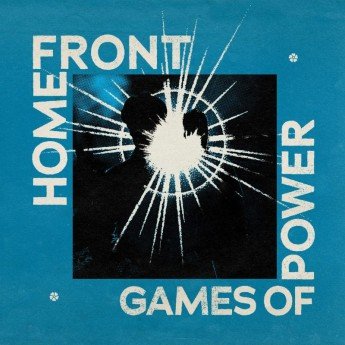 HOME FRONT - Games Of Power LP