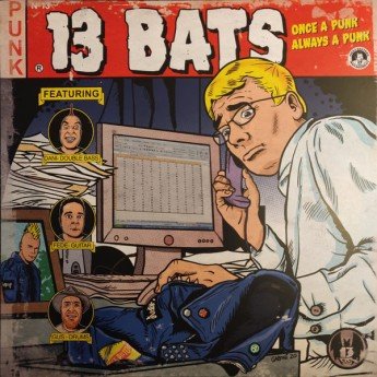 13 Bats - Once A Punk Always A Punk