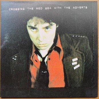 The Adverts - Crossing The Red Sea With The Adverts