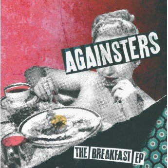 Againsters - The Breakfast EP
