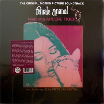 Arlene Tiger Featuring Clay Pitts Orchestra - Female Animal
