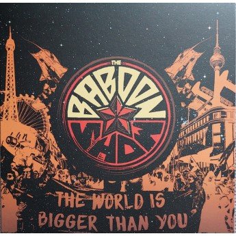 The Baboon Show - The World Is Bigger Than You