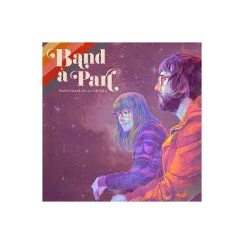 Band À Part - Maravillas De La Ciencia