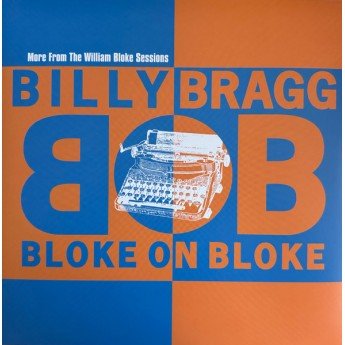 Billy Bragg - Bloke On Bloke