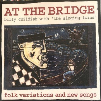 Billy Childish With The Singing Loins - At The Bridge
