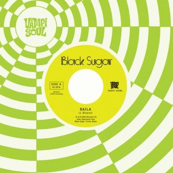 Black Sugar - Baila / Sha La La Means I Love You