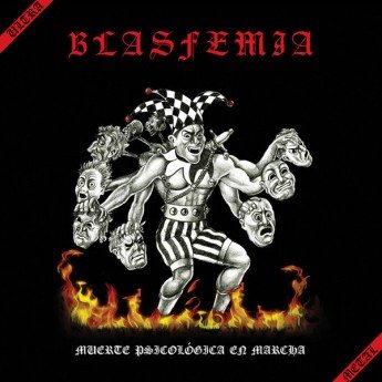 Blasfemia - Muerte Psicológica En Marcha