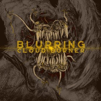 Blurring - Cloud Burner