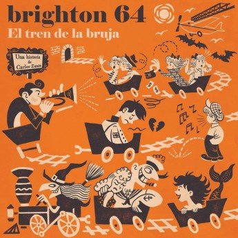Brighton 64 - El Tren De La Bruja