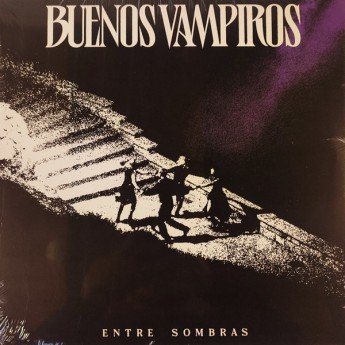 Buenos Vampiros - Entre Sombras