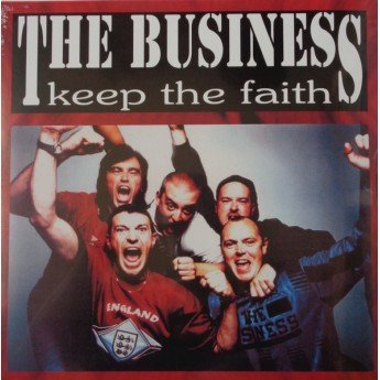 The Business - Keep The Faith