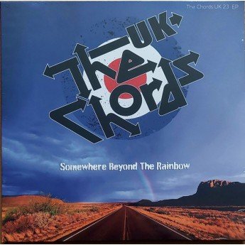 Chris Pope & The Chords UK - Somewhere Beyond The Rainbow