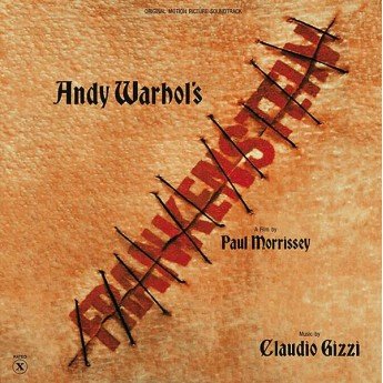 Claudio Gizzi - Andy Warhol's Flesh For Frankenstein (Original Motion Picture Soundtrack)