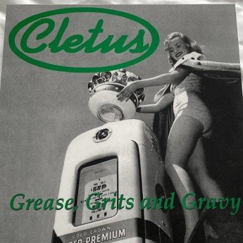 Cletus - Grease Grits And Gravy