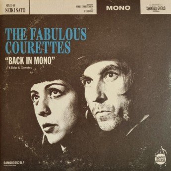 The Courettes - Back In Mono (B-Sides & Outtakes)