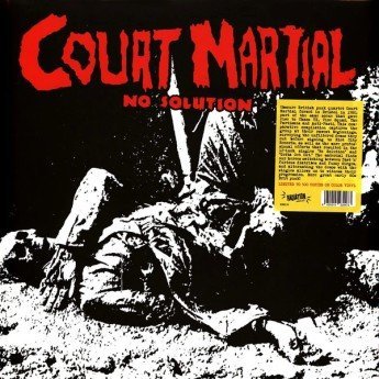 Court Martial - No Solution (Singles & Demos 1981 / 1982)