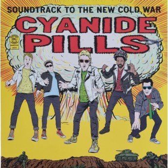 Cyanide Pills - Soundtrack To The New Cold War
