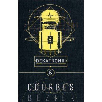 Dekatron II & Courbes Bézier - Dekatron III & Courbes Bézier