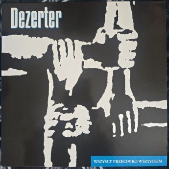 Dezerter - Wszyscy Przeciwko Wszystkim
