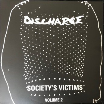 Discharge - Society's Victims, Volume 2