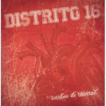 Distrito 16 - Latidos De Libertad