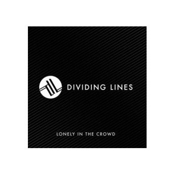 Dividing Lines - Lonely In The Crowd