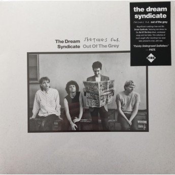 The Dream Syndicate - Sketches For Out Of The Grey