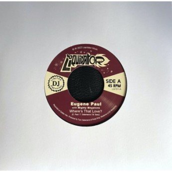 Eugene Paul, Mighty Megatons - Where's That Love?