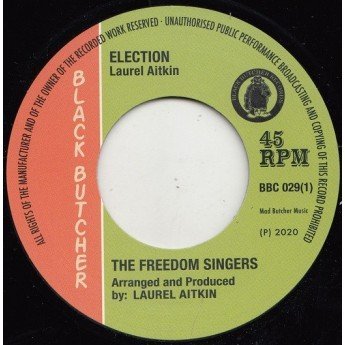 The Freedom Singers / Flece & The Live Shocks - Election / Tomorrow's World
