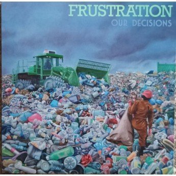Frustration - Our Decisions