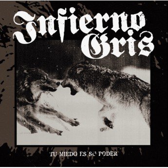 infierno gris - Tu Miedo Es Su Poder