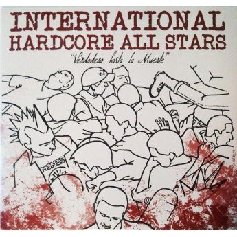International Hardcore All Stars - Verdadero Hasta La Muerte