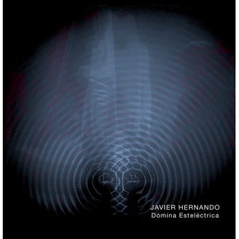 Javier Hernando - Dómina Esteléctrica