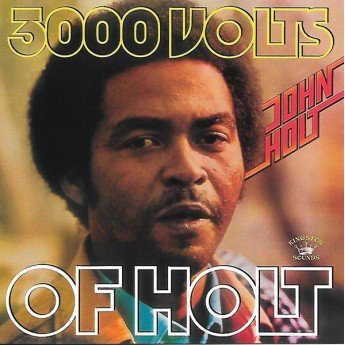 John Holt - 3000 Volts Of Holt (KSLP082)
