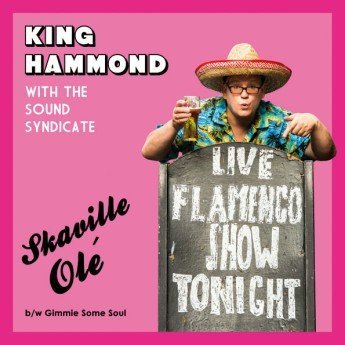 King Hammond With The Sound Syndicate - Skaville Olé
