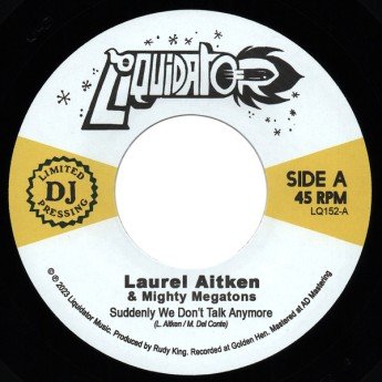 Laurel Aitken & Mighty Megatons - Suddenly We Don't Talk Anymore / Judgement Pon Di Land