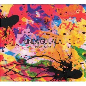Linda Guilala - Psiconáutica