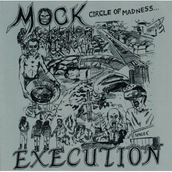 Mock Execution - Circle Of Madness