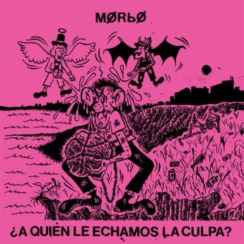 Morbo - ¿A Quién Le Echamos La Culpa?