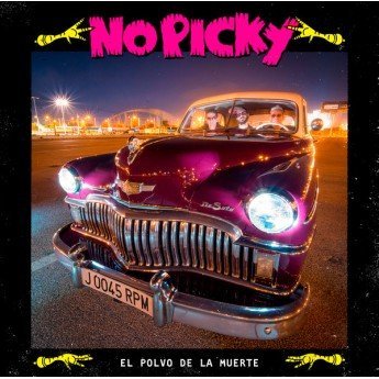 No Picky - El Polvo De La Muerte