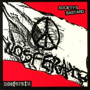 Nosferatu - Society’s Bastard