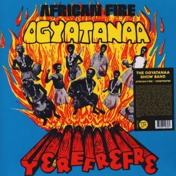 The Ogyatanaa Show Band - African Fire - Yerefrefre