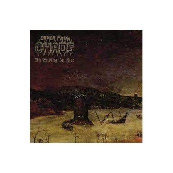Order From Chaos - An Ending In Fire