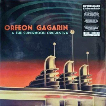 Orfeon Gagarin - Orfeon Gagarin & The Supermoon Orchestra