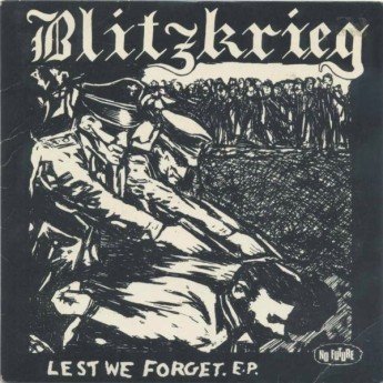 BLITZKRIEG - Lest we forget 7"