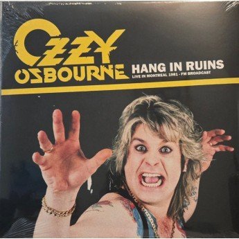Ozzy Osbourne - Hang In Ruins - Live In Montreal 1981 - FM Broadcast