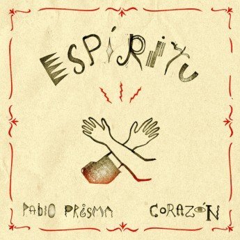 Pablo Prisma, Corazón - Espíritu